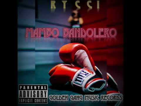 Mambo Bandolero - Rycci (prod Rhys)