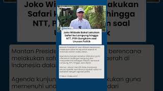 Joko Widodo bakal Lakukan Safari ke Lampung hingga NTT, Pilih Bungkam soal Urusan Politik
