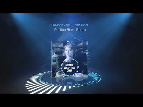 Suzanne Vega - Toms Diner (Phillipo Blake Remix)
