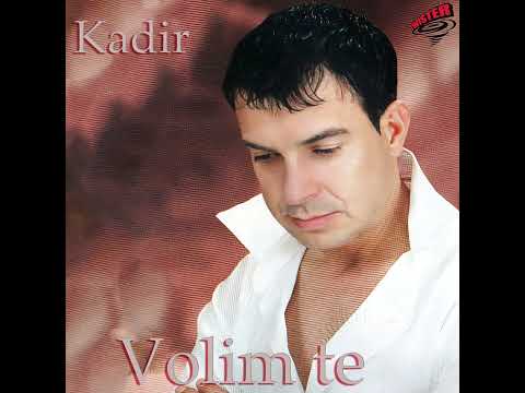 KADIR NUKIĆ - Volim te pa neka me ubiju