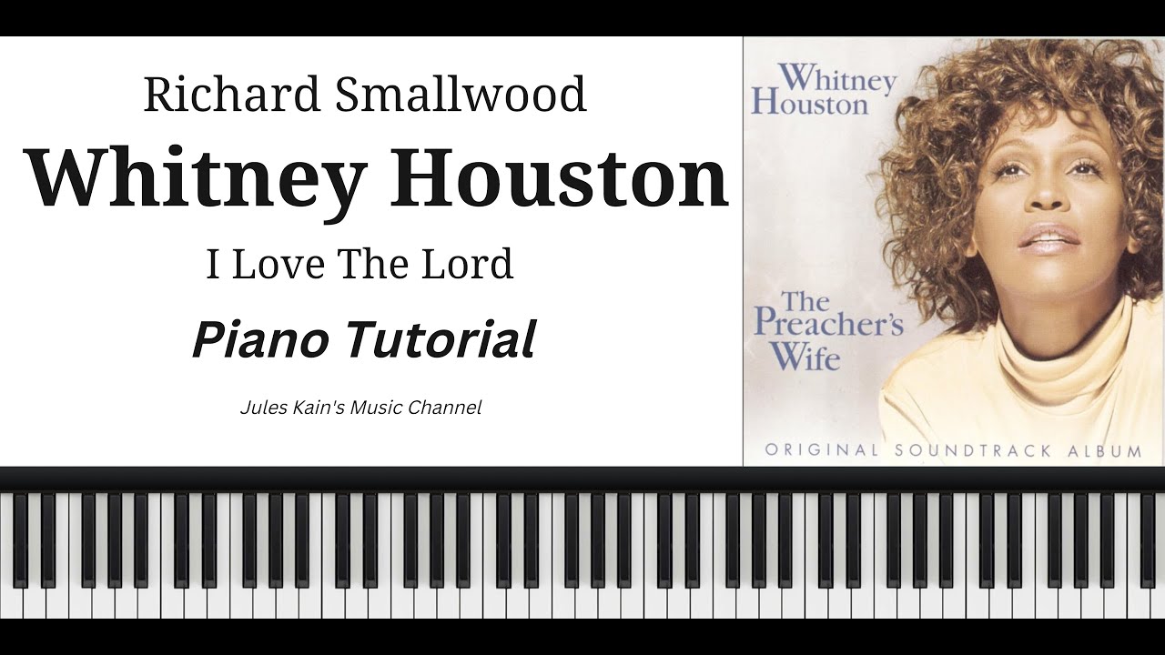 Whitney Houston - I Love The Lord - Piano Tutorial - Sheet Music - Learn Gospel Piano