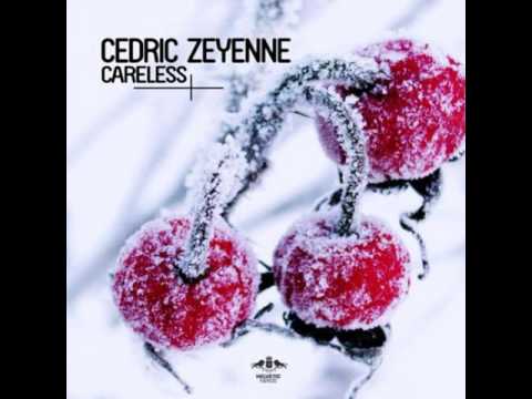 Cedric Zeyenne -  Careless