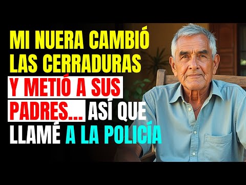 Mi Nuera Cambió las Cerraduras y Metió a Sus Padres… Así Que Llamé a la Policía