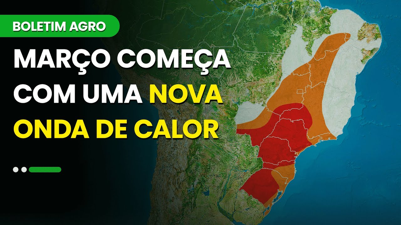 Primeira semana de Março sob influência de uma nova Onda de Calor no Brasil 🔥