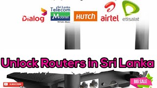 How to Unlock Router in Sri Lanka || Airtel and Dialog and Mobitel and Hutch|| Sell Content us