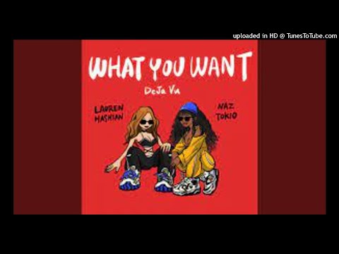 Lauren Hashian - What You Want (DeJa Vu) 2021