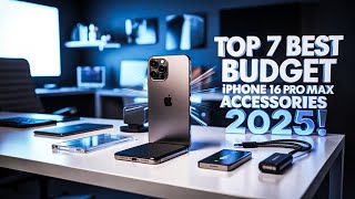 Top 7 Best Budget Friendly iPhone 16 Pro Max Accessories You Need 2026! ✅