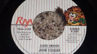 John Mellencamp - Close Enough  45rpm