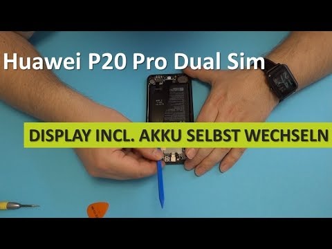 Huawei P20 Pro Dual Sim - Display incl. Akku tauschen | selbst wechseln | DIY Reparatur