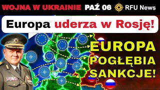 06 PAŹ: UE Rozpętuje Ofensywę Ekonomiczną w Obliczu Kryzysu Paliwowego Rosji! | RFU News