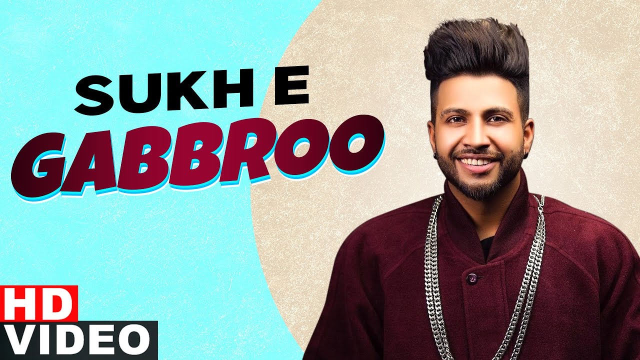 Gabbroo Song Lyrics - Sukhe Muzical Doctorz