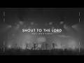 Shout To The Lord (Church Moments)