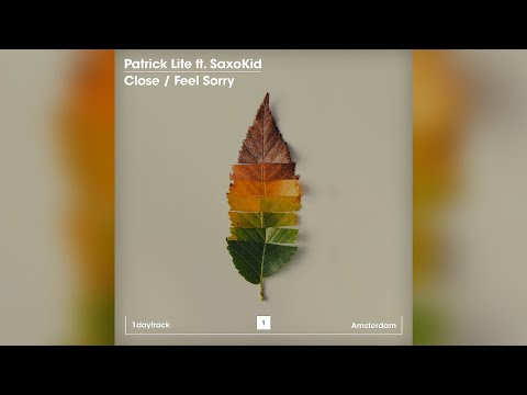 Patrick Lite ft. SaxoKid - Close (Original Mix)