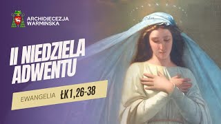 SŁOWO NA NIEDZIELĘ  - II NIEDZIELA ADWENTU ROK C [8.12.2024 r.]  Abp Józef Górzyński