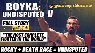 UNDISPUTED 2: BOYKA FULL STORY EXPLAINED in tamil 