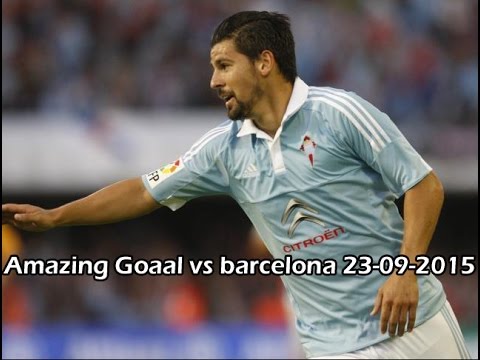 Nolito Amazing Goal celta vs barcelona 1-0 23-09-2015