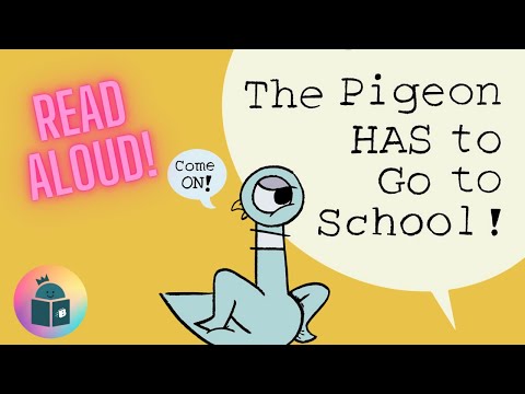 🐦The Pigeon Has To Go To School! - Read Aloud - Mo Willems
