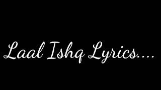Laal ishq song lyrics | arijit singh | ramleela | new sad song | lyrics records |
