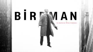 Birdman SOUNDTRACK - Main Theme (Flying Suite)