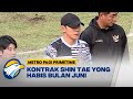Penuhi Target, Shin Tae Yong Perpanjang Kontrak?