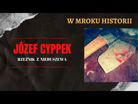 Józef Cyppek - rzeźnik z Niebuszewa | W mroku historii #9