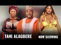 TANI ALAGBERE - A Nigerian Yoruba Movie Starring Odunlade Adekola | Wunmi Ajiboye | Zainab Bakare