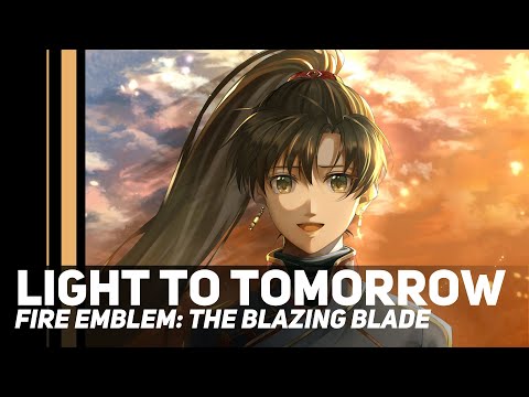 Fire Emblem: The Blazing Blade - Light to Tomorrow | Orchestral Cover