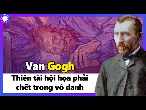 Van Gogh - Đời Tăm Tối Của Thiên Tài Hội Họa, Phải Chết Trong Vô Danh