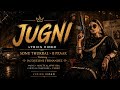 JUGNI Lyrics Video Sonu Thukral B Praak Jacqueline Fernandez Lyricsgenree