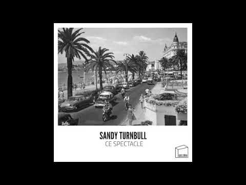 Sandy Turnbull -  Ce Spectacle