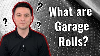 Garage Rolls - Everything You Need To Know