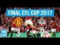Final EFL Cup - Highlight Manchester United 3 vs 2 Southampton 26/02/2017 HD