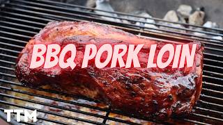 How to BBQ Pork Loin on the Weber Kettle