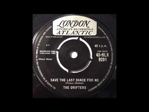 Save The Last Dance For Me - The Drifters