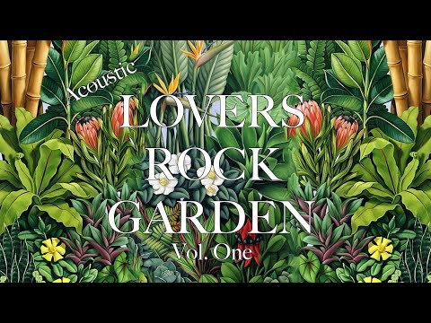 JANET KAY, CARROLL THOMPSON & VICTOR ROMERO - ACOUSTIC STYLE Lovers Rock Garden