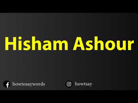 How To Pronounce Hisham Ashour هشام عاشور