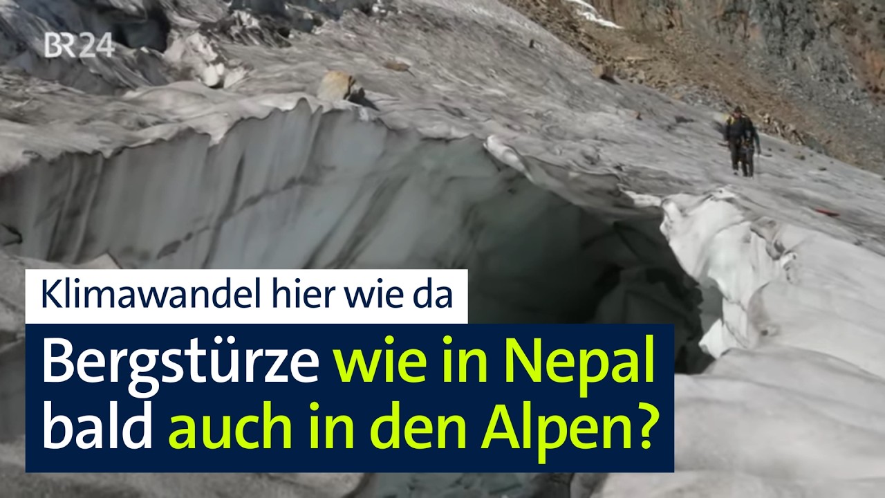 Bergsturz wie in Nepal auch in unseren Alpen möglich? | Abendschau | BR24