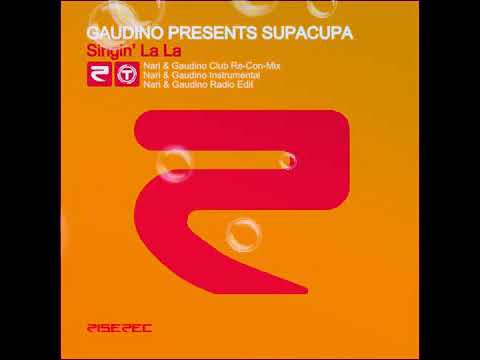Supacupa Singin la la (Nari & Gaudino club re-con extended)