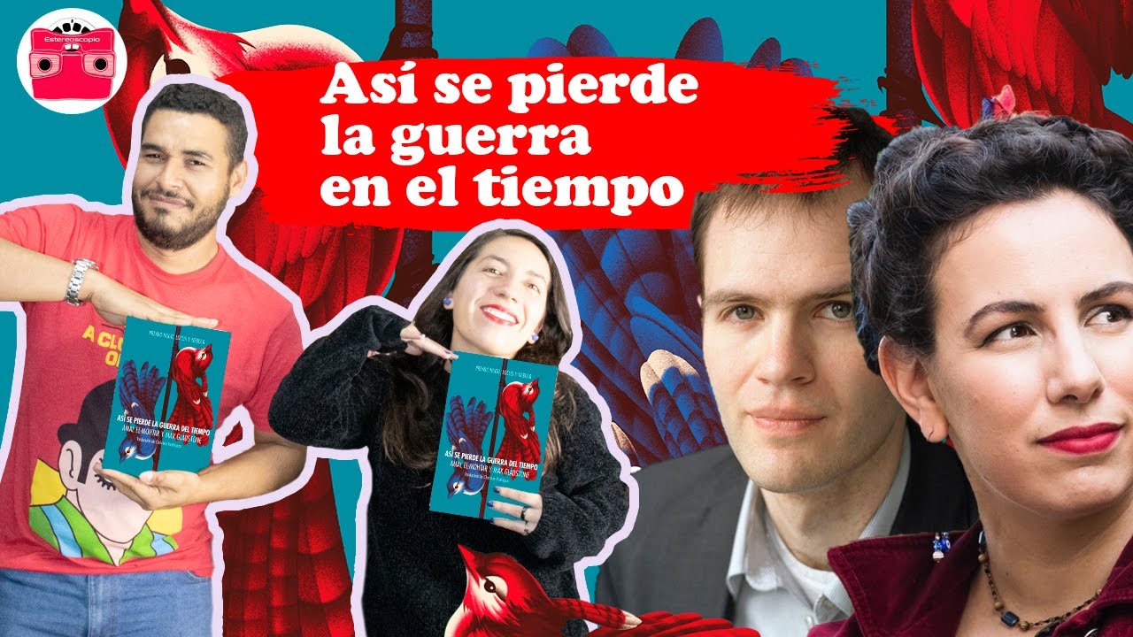 Así se pierde la guerra del tiempo Amor, espias y paradojas en