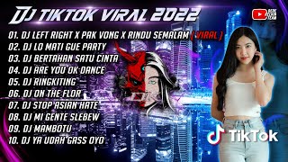 Download lagu DJ LEFT RIGHT X PAK PONG X RINDU SEMALAM X MENEKETEHE FULL ALBUM VIRAL TIKTOK TERBARU 2022 mp3 Download lagu DJ LEFT RIGHT X PAK PONG X RINDU SEMALAM X MENEKETEHE FULL ALBUM VIRAL TIKTOK TERBARU 2022 mp3