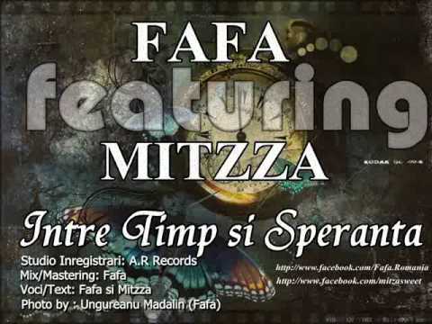 Fafa ft Mitzza - Intre timp si Speranta 2012
