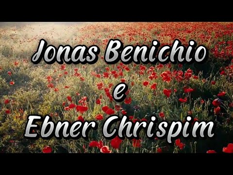 Hinos Cantados - Jonas Benichio e Ebner Chrispim