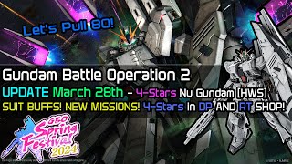 Gundam Battle Operation 2 UPDATE 3/28 - NU GUNDAM [HWS] 4 STAR! FREE 4 STAR PULL! Let's pull 80!