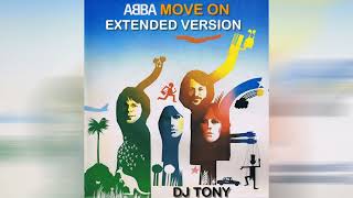 ABBA  - Move On - Extended Version   mix by DJ Tony