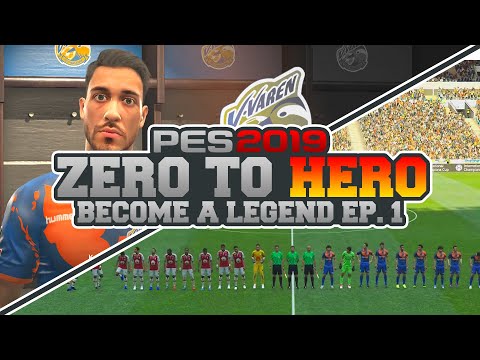 ZERO to HERO #1: PES 2019 BECOME A LEGEND - DEBUT!
