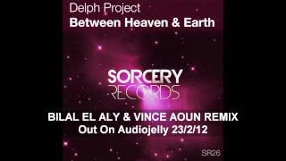 Delph Project - Between Heaven & Earth