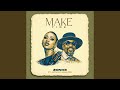 MAKE TIME (feat. Anthony Hamilton)