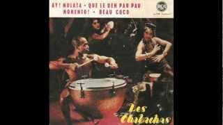 Ay! Mulata - Les Chakachas