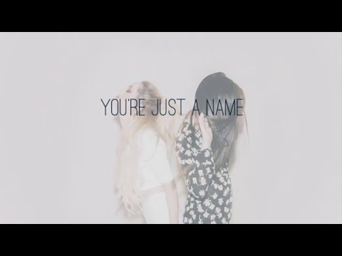 Just A Name | Megan & Liz | Lyric Video