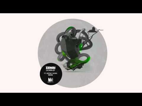 Zenbi - Down (Sertac Sahin Remix) - WITTY TUNES